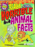 Really Horrible Animal Facts (Really Horrible Facts)
