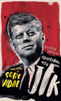 Conversations with JFK: A Fictional Dialogue Based on Biographical Facts