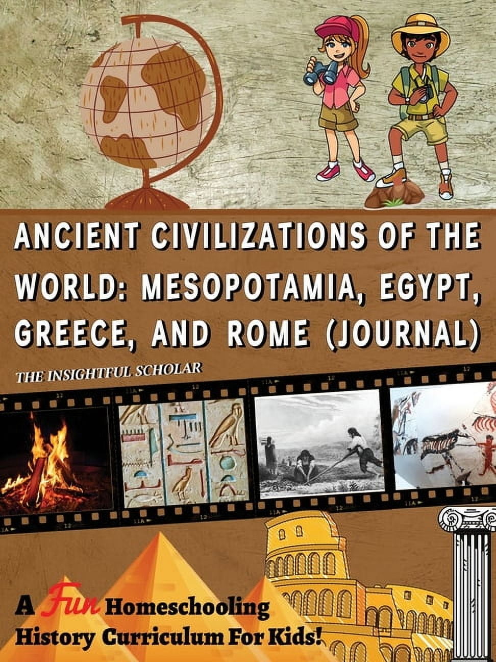 A Fun Homeschooling History Curriculum for Kids! Ancient Civilizations