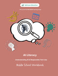 AI Literacy: Understanding AI & Responsible Tech Use (Middle School) Workbook