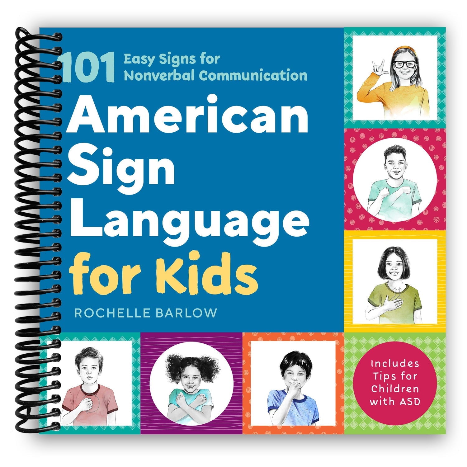 American Sign Language for Kids : 101 Easy Signs for Nonverbal Communi