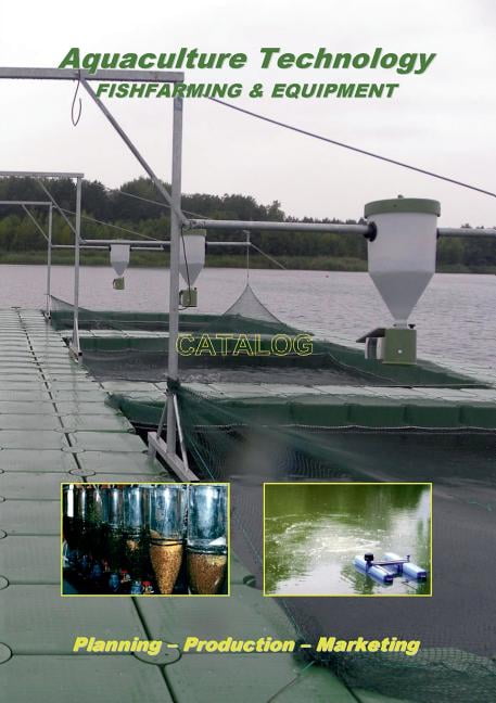 Aquaculture Technology: Fishfarming & Equipment (Catalog), (Paperback)