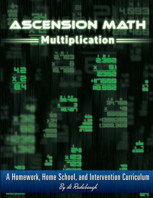 Ascension Math: Multiplication: A Homework, Homeschool, and Interventi