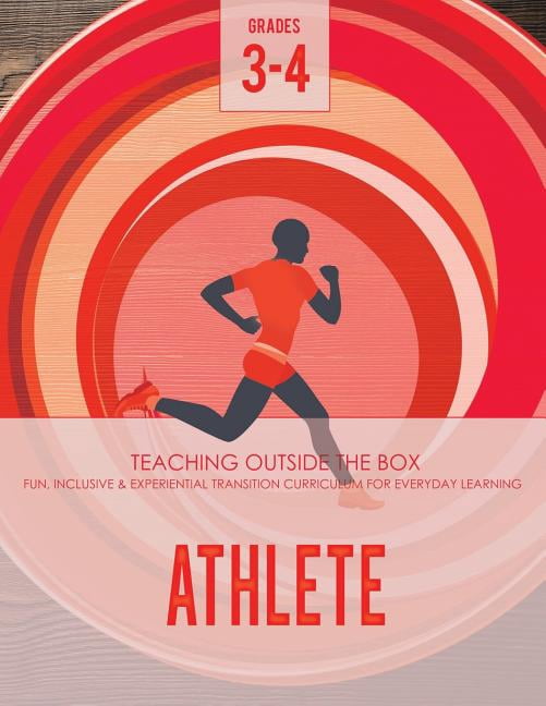 Athlete Curriculum Athlete: Grades 3-4: Fun, inclusive & experiential