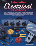 Automotive Electrical Handbook : How to Wire Your Car from Scratch (Pa