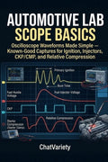 Automotive Diagnostics & Scan Tool Automotive Lab Scope Basics: Oscill