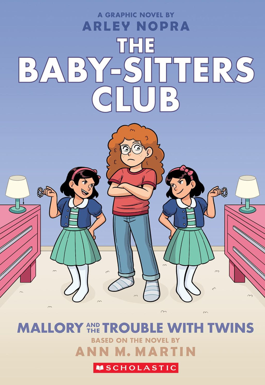 Mallory and the Trouble with Twins: a Graphic Novel (the Baby-Sitters