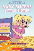 Karen's Surprise: a Graphic Novel (Baby-Sitters Little Sister #12) (Pa