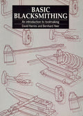 Basic Blacksmithing: An Introduction to Toolmaking, (Paperback)
