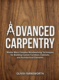 For Beginners (For Beginners) Advanced Carpentry for Beginners: Master