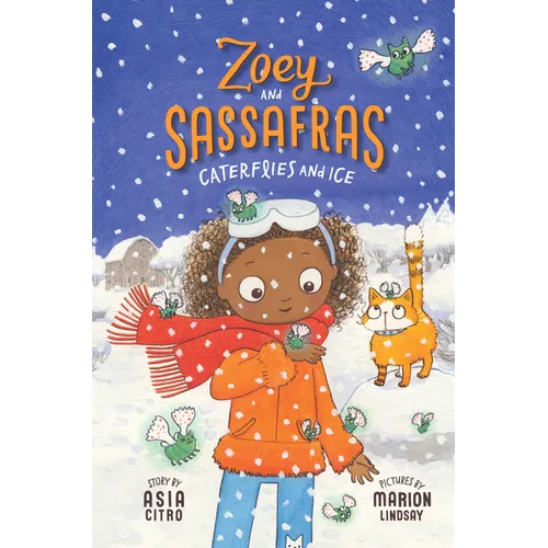 Caterflies and Ice: Zoey and Sassafras #4 - Paperback