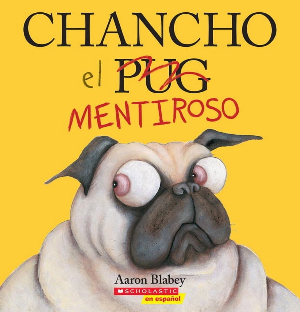 Chancho El Pug Chancho El Mentiroso (Pig the Fibber), (Paperback)