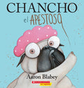 Chancho El Pug Chancho El Apestoso (Pig the Stinker), (Paperback)