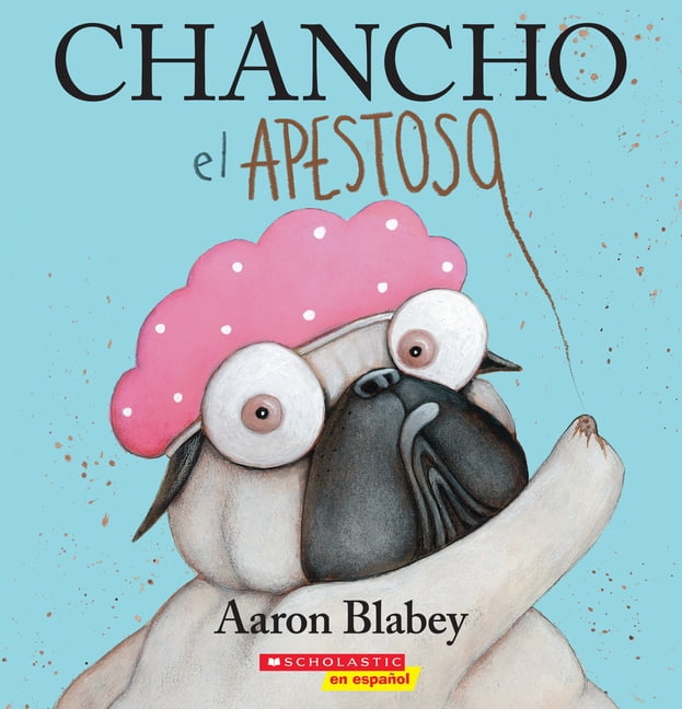 Chancho El Pug Chancho El Apestoso (Pig the Stinker), (Paperback)