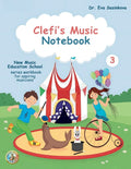 Clefi's Music Notebook 3: New Music Education School Music Workbook fo