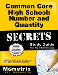 Common Core High School: Number and Quantity Secrets Study Guide : Ccs