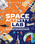 DK Activity Lab Space Activity Lab: Exciting Space Projects for Buddin