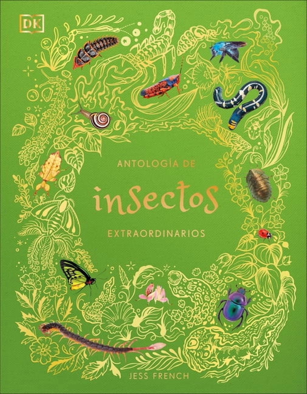 DK Children's Anthologies AntologÃa de Insectos Extraordinarios (an A