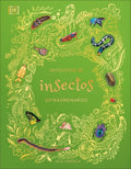 DK Children's Anthologies AntologÃa de Insectos Extraordinarios (an A