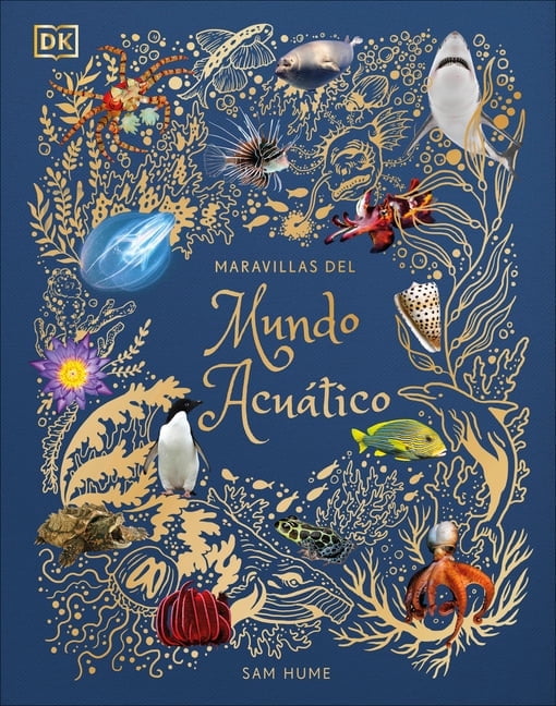 DK Children's Anthologies Maravillas del Mundo AcuÃ¡tico (an Antholo