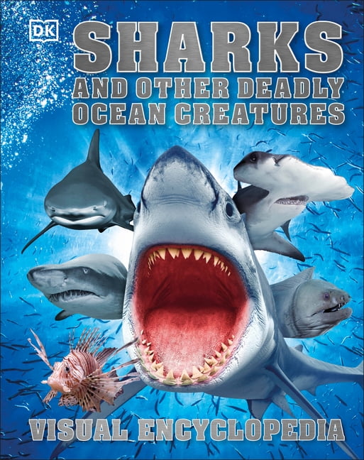 DK Children's Visual Encyclopedias Sharks and Other Deadly Ocean Creat