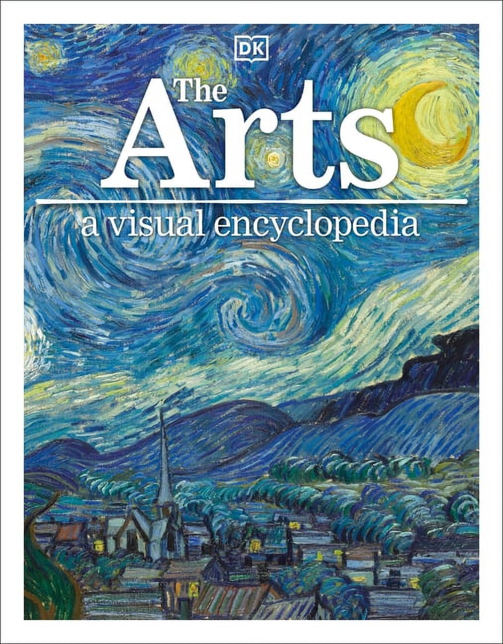 DK Children's Visual Encyclopedias The Arts: A Visual Encyclopedia of