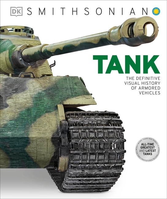 DK Definitive Transport Guides Tank: The Definitive Visual History of