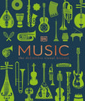 DK Definitive Visual Encyclopedias: Music : The Definitive Visual Hist
