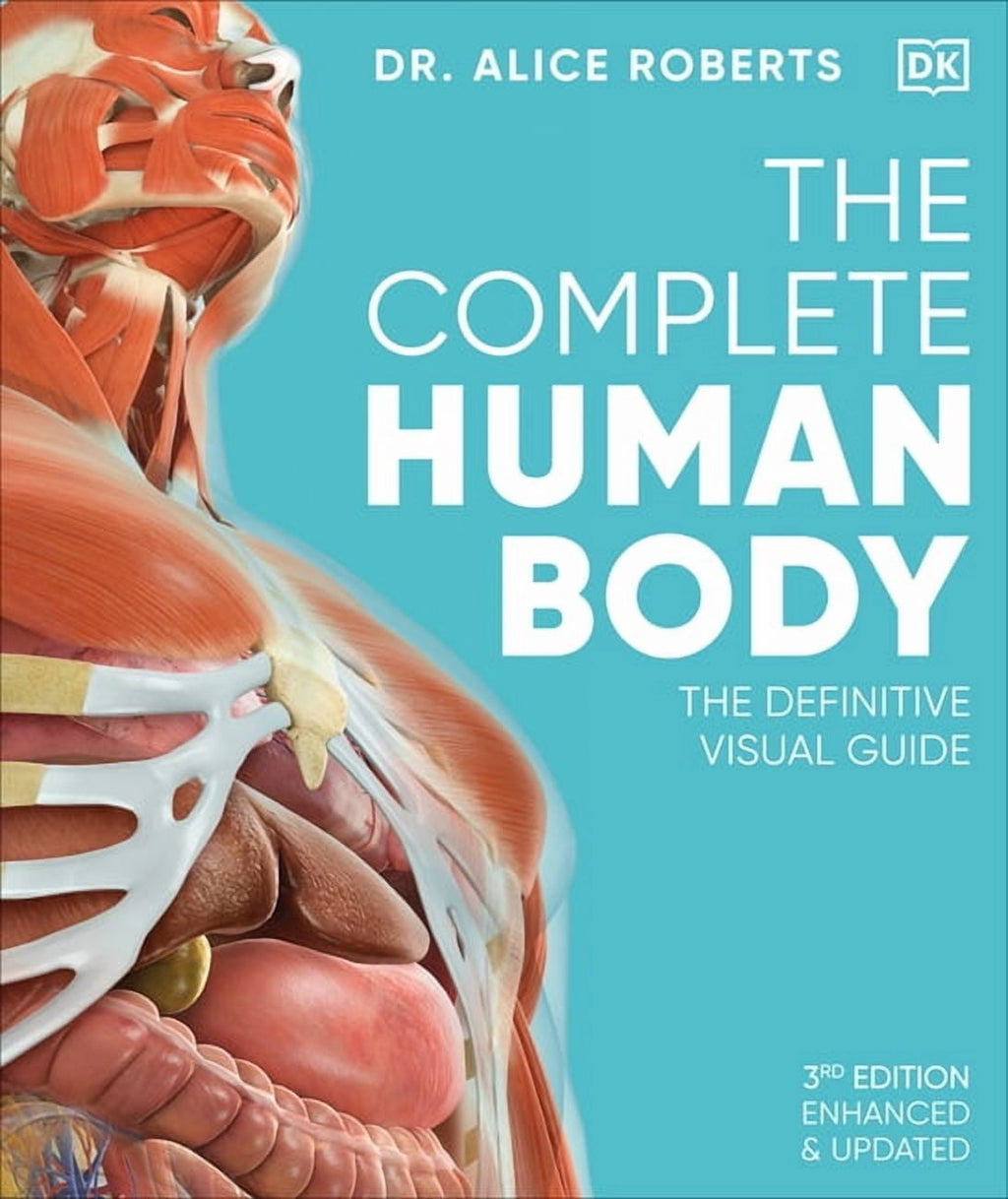DK Human Body Guides The Complete Human Body: The Definitive Visual Gu