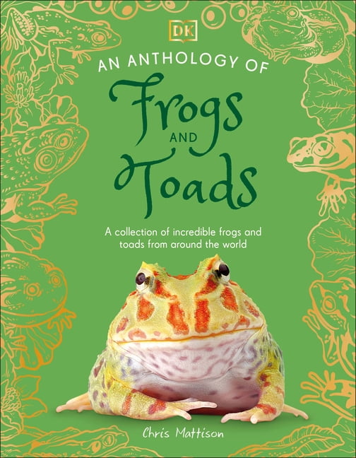 DK Little Anthologies An Anthology of Frogs and Toads: A Collection of