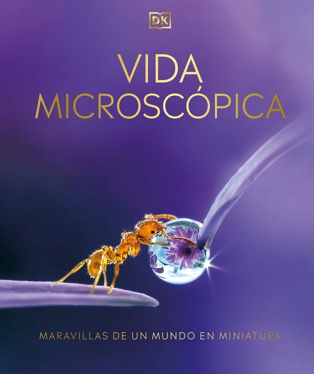 DK Secret World Encyclopedias Vida MicroscÃ³pica (Micro Life): Marav