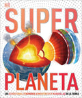 DK Super Nature Encyclopedias Super Planeta (Super Earth Encyclopedia)