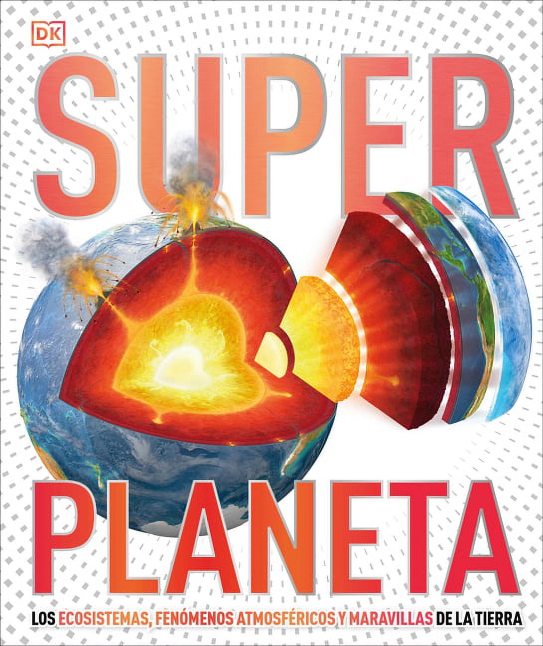 DK Super Nature Encyclopedias Super Planeta (Super Earth Encyclopedia)