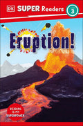 DK Super Readers: DK Super Readers Level 3 Eruption! (Hardcover)