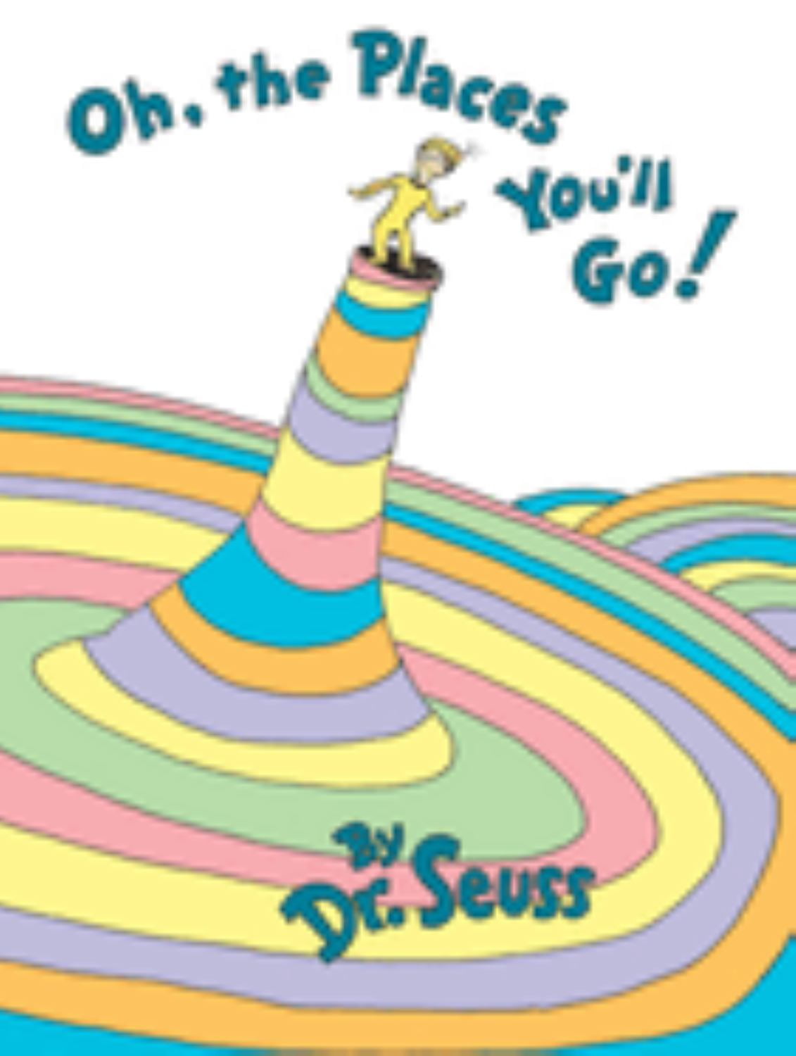 Oh, the Places You'll Go! (Hardcover)