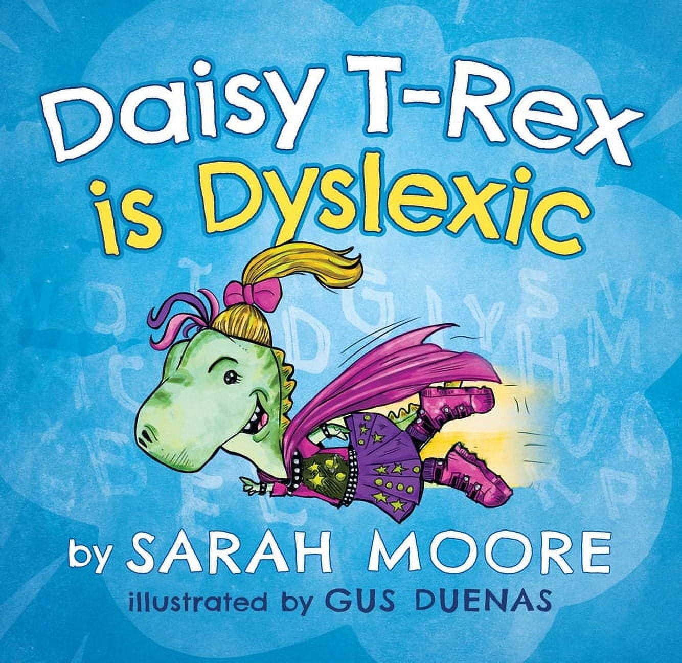 Daisy T-Rex is Dyslexic (Paperback)