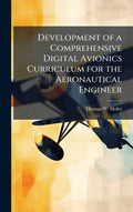 Development of a Comprehensive Digital Avionics Curriculum for the Aer