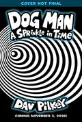 Dog Man Dog Man: A Sprinkle in Time: A Graphic Novel (Dog Man #15): Fr