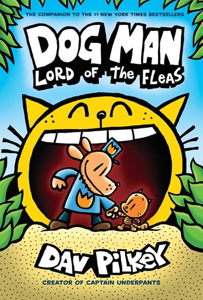 Dog Man: Lord of the Fleas: a Graphic Novel (Dog Man #5): from the Cre