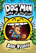 Dog Man: Lord of the Fleas: a Graphic Novel (Dog Man #5): from the Cre