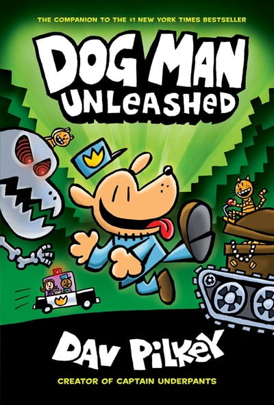 Dog Man Unleashed: a Graphic Novel (Dog Man #2): from the Creator of C
