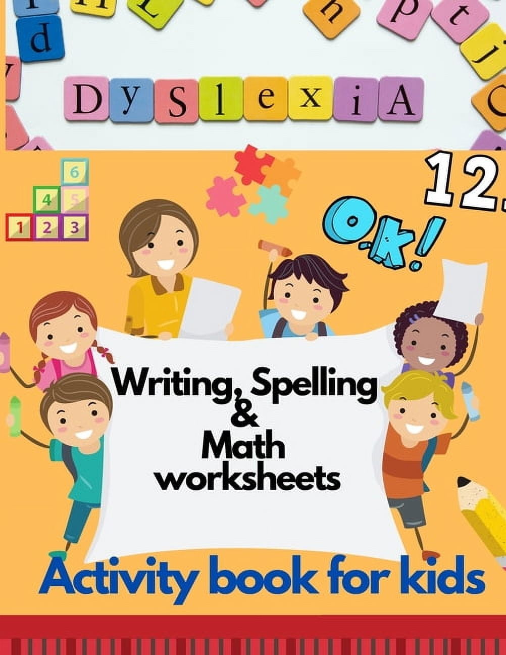 Dyslexia Writing, Spelling & Math worksheets - Activity book for kids: