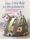 Easy Crochet for Beginners: Learn to Crochet with 35 Simple Projects (