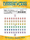 Elementary Library Lesson Plans: A Full-Year Curriculum and Student Wo