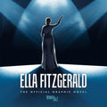 Ella Fitzgerald: The Official Graphic Novel, (Hardcover)