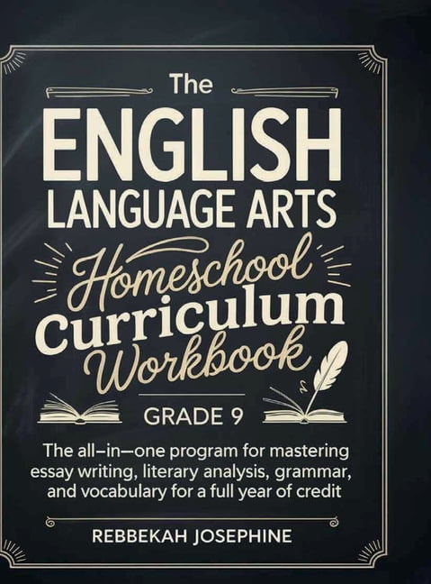 English Language Arts Homeschool Curriculum Workbook Grade 9: The All-