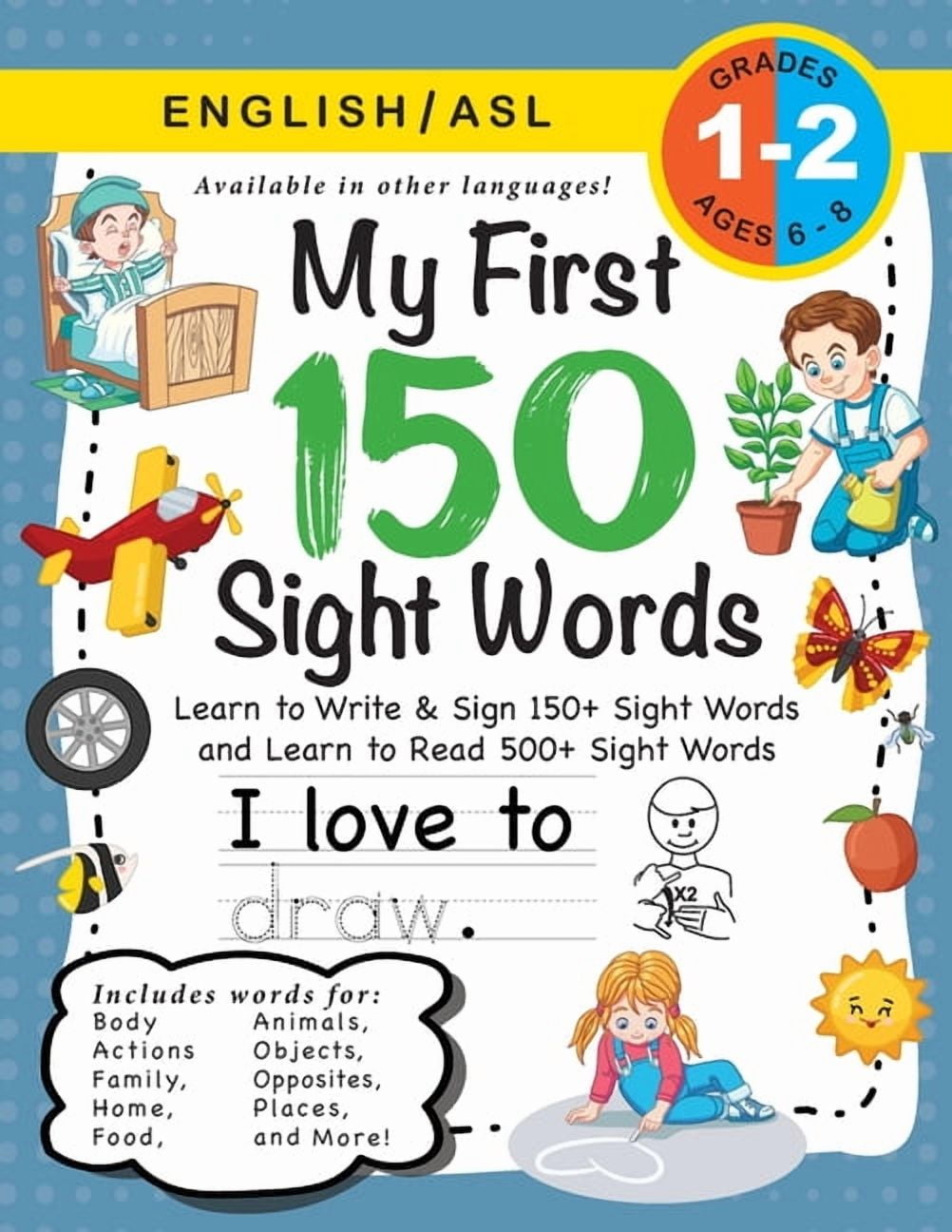 My First 150 Sight Words My First 150 Sight Words Workbook: (Ages 6-8)