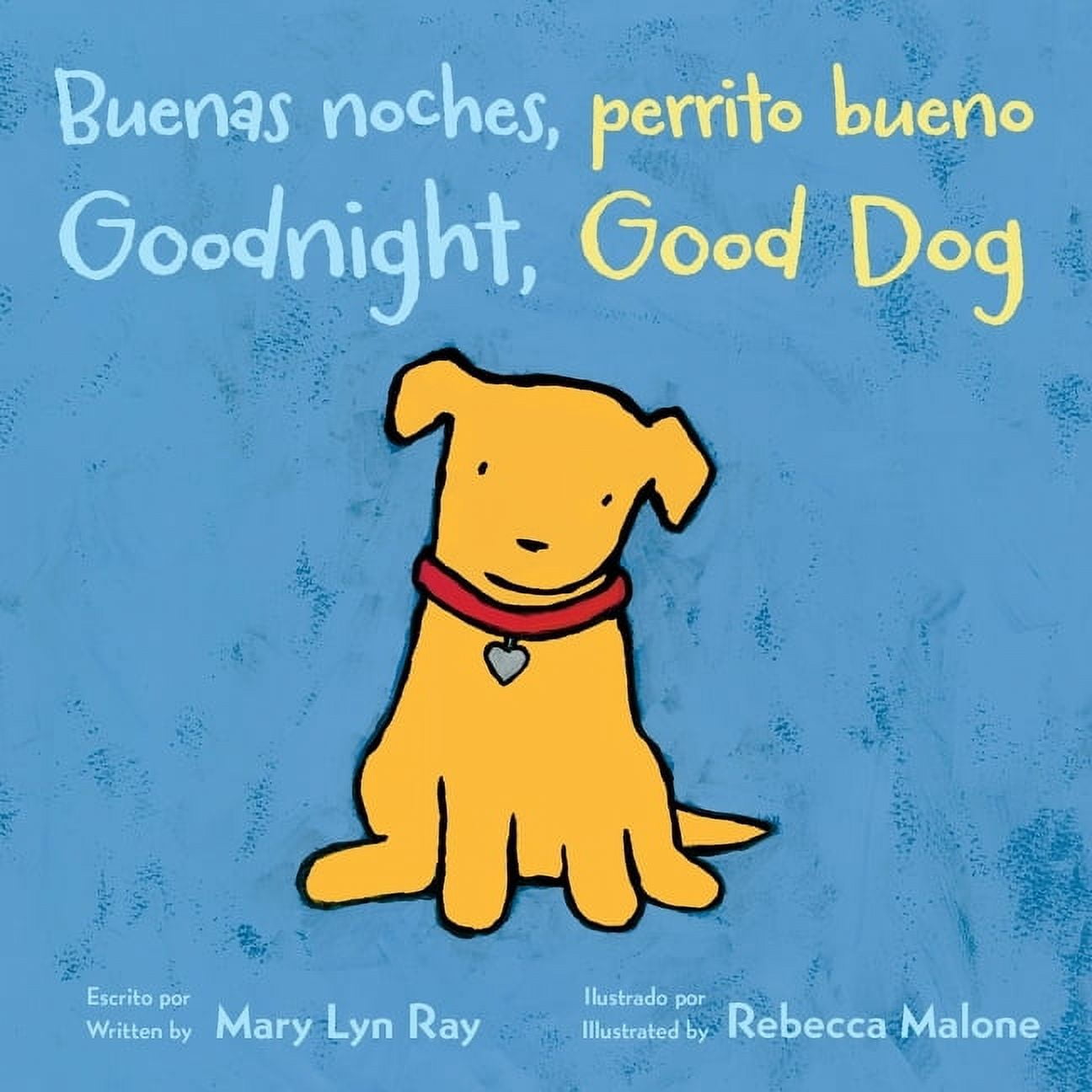 Goodnight, Good Dog/Buenas Noches, Perrito Bueno: Bilingual English-Sp
