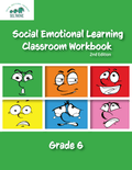 Social Emotional Learning Classroom Workbook - Grade 6, 2nd edition