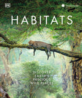 Habitats: Discover Earth's Precious Wild Places, (Hardcover)